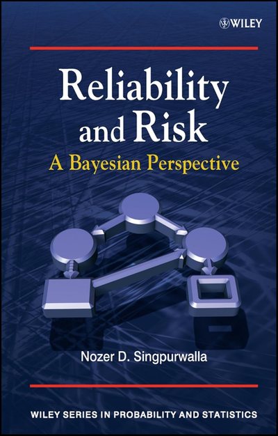 Cover of Reliability and Risk: A Bayesian Perspective by Singpurwalla
